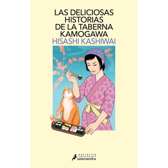 Libro Las Deliciosas Historias De La Taberna Kamogawa ( Taberna Kamogawa 2 ) Tapa Blanda, Autor Hisashi Kashiwai, Editorial Salamandra