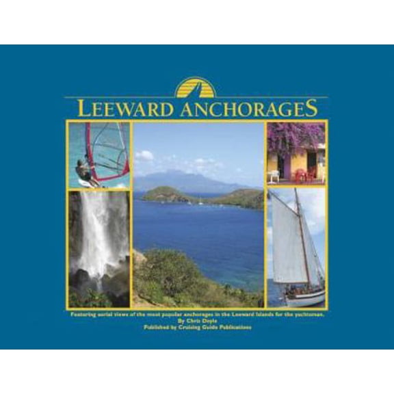 Pre-Owned Leeward Anchorages (Unknown) 0944428827 9780944428825