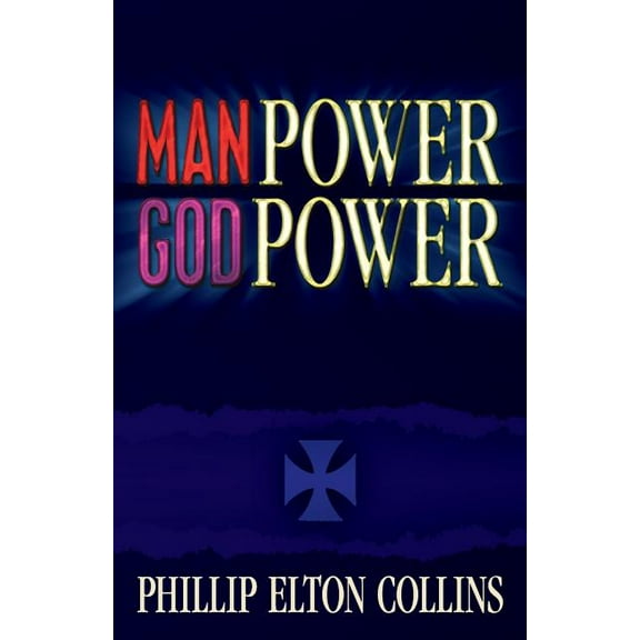 Man Power God Power, (Paperback)