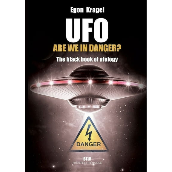 UFO, are we in danger?: The black book of ufology, (Paperback)