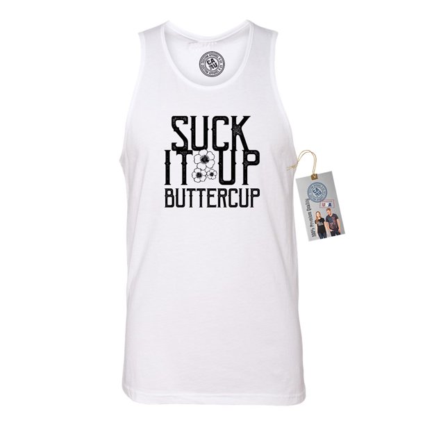 Custom Apparel R Us Suck It Up Buttercup Funny Mens Tank Walmart Com Walmart Com