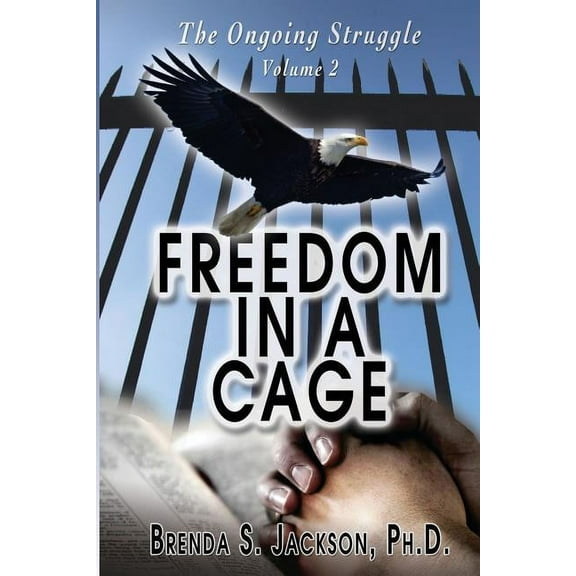 Freedom in a Cage, (Paperback)
