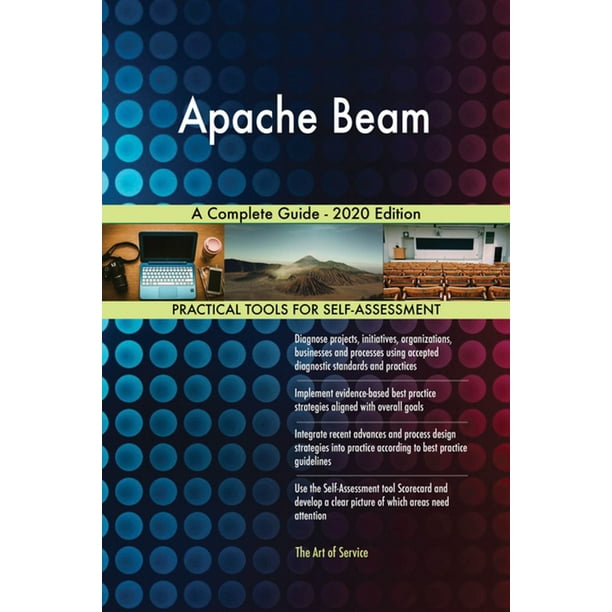 Apache Beam A Complete Guide 2020 Edition eBook
