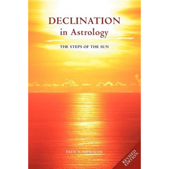 Pre-Owned Declination in Astrology: The Steps of the Sun, (Paperback)