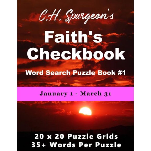 Christian Word Search C. H. Spurgeon's Faith Checkbook Word Search Puzzle Book #1: January 1 - March 31, Book 1, (Paperback)