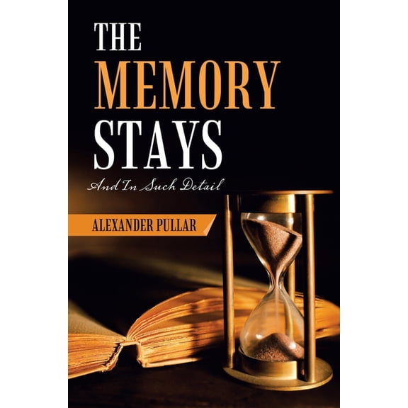 Memory Stays : And in Such Detail