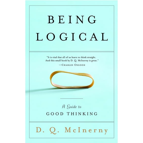 Pre-Owned Being Logical: A Guide to Good Thinking (Paperback) 0812971159 9780812971156