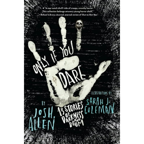 Only If You Dare: 13 Stories of Darkness and Doom, (Paperback)
