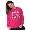thumbnail image 3 of Brunch Before Burpees Funny Workout Women Crewneck Sweatshirt Brisco Brands L, 3 of 6