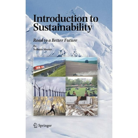 Introduction to Sustainability: Road to a Better Future, (Hardcover)