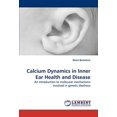 thumbnail image 1 of Calcium Dynamics in Inner Ear Health and Disease, 1 of 1