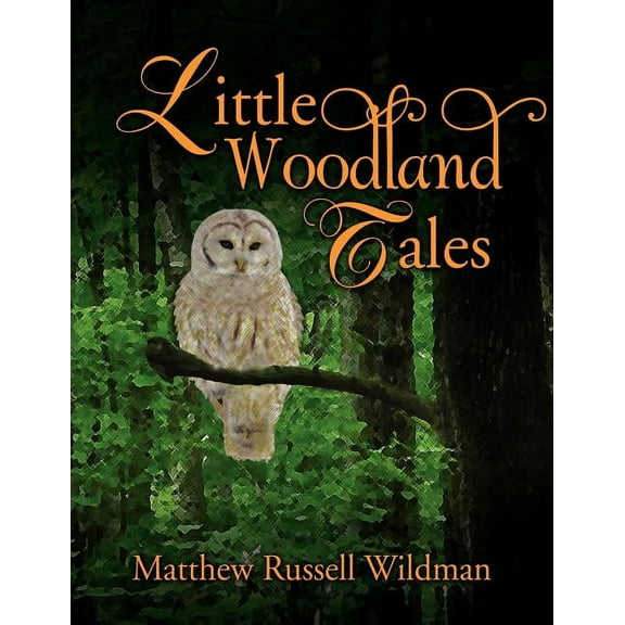Little Woodland Tales, (Paperback)