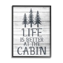 Stupell Industries Life's Better At Cabin Phrase Rural Forest Home Black Framed by Kim Allen