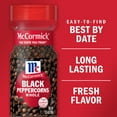thumbnail image 5 of McCormick Whole Black Peppercorns, 3.5 oz, 5 of 10