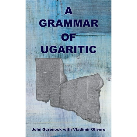 UPC: 9781628374520 | A Grammar of Ugaritic (Hardcover)
