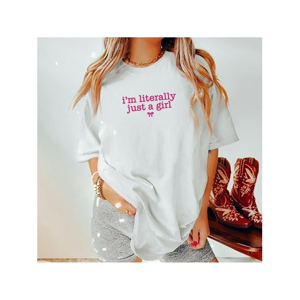 i'm Literally Just a Girl Shirt, Pink Girl Tee, Sarcastic Graphic Printed Short Sleeve Tee Shirt, Cotton Fabric Comforts Shirt For Girl, Women's Tops, Gift For Her, Womenswear, Cotton Fabric Relaxed