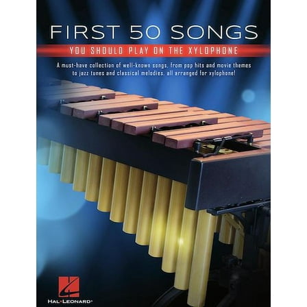 First 50 Songs You Should Play on Xylophone
