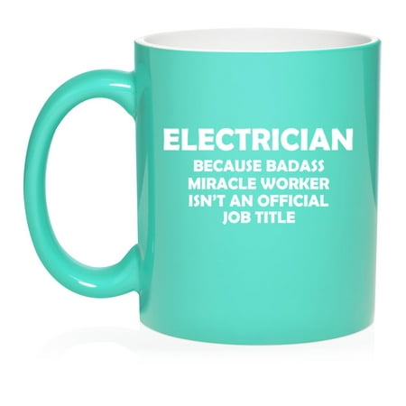 

Electrician Miracle Worker Job Title Funny Ceramic Coffee Mug Tea Cup Gift for Her Him Friend Coworker Wife Husband (11oz Teal)