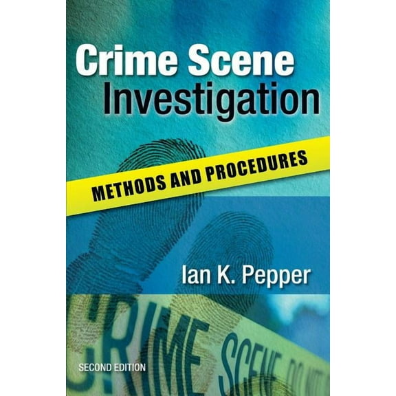 Crime Scene Investigation: Methods and Procedures, (Paperback)