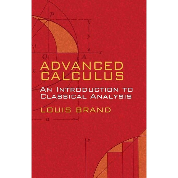 Dover Books on Mathematics Advanced Calculus: An Introduction to Classical Analysis, (Paperback)