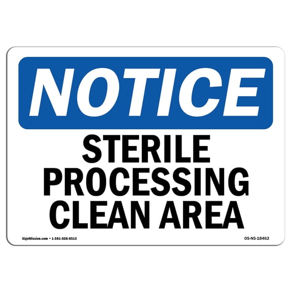 OSHA Notice Sign - Sterile Processing Clean Area | Decal | Protect Your Business, Construction Site, Warehouse |  Made in the USA