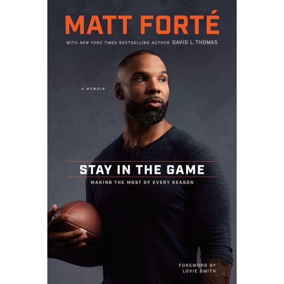 Stay in the Game: Making the Most of Every Season, (Hardcover)
