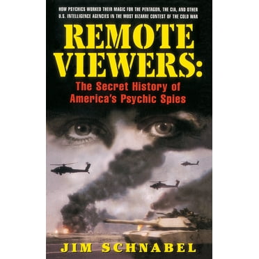 Remote Viewers: The Secret History of America&apos;s Psychic Spies, (Paperback)