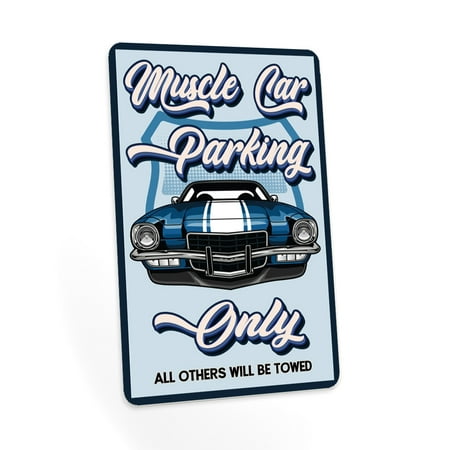 Muscle Car Parking SIgn Classic Car Parking Sign Signs for Garage Man Cave Signs Vintage Sign 16x24 116242001015
