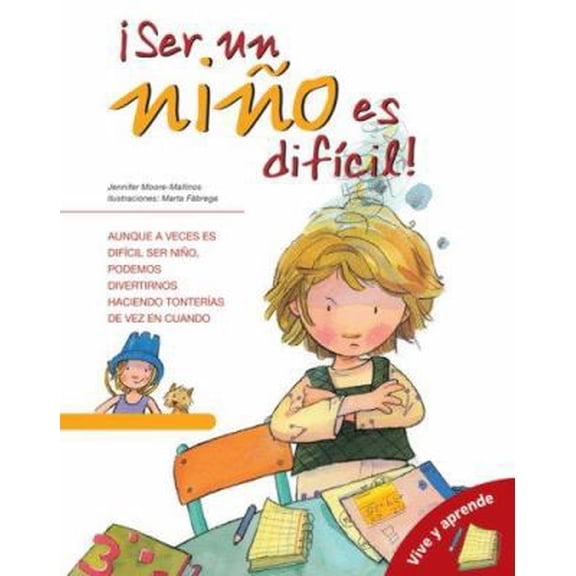 Pre-Owned Ser Un Nino Es Dificil/It's Hard Being a Kid (Vive y aprende/ Live and Learn Series) (Spanish Edition) (Paperback) 0764135872 9780764135873