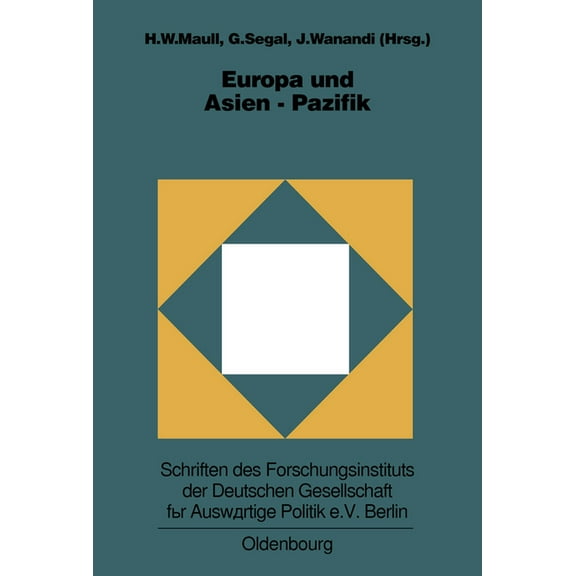 Schriften Des Forschungsinstituts Der De Europa Und Asien-Pazifik: Grundlagen, Entwicklungslinien Und Perspektiven Der Europäisch-Asiatischen Beziehungen, Book 67, (Hardcover)
