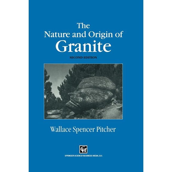 The Nature and Origin of Granite, (Paperback)