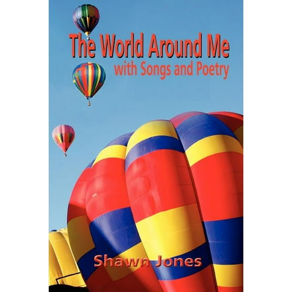 The World Around Me with Songs and Poetry