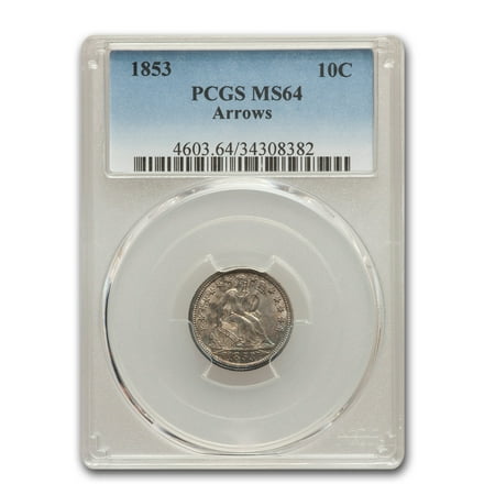 - 1853 Liberty Seated Dime MS-64 PCGS (Arrows)