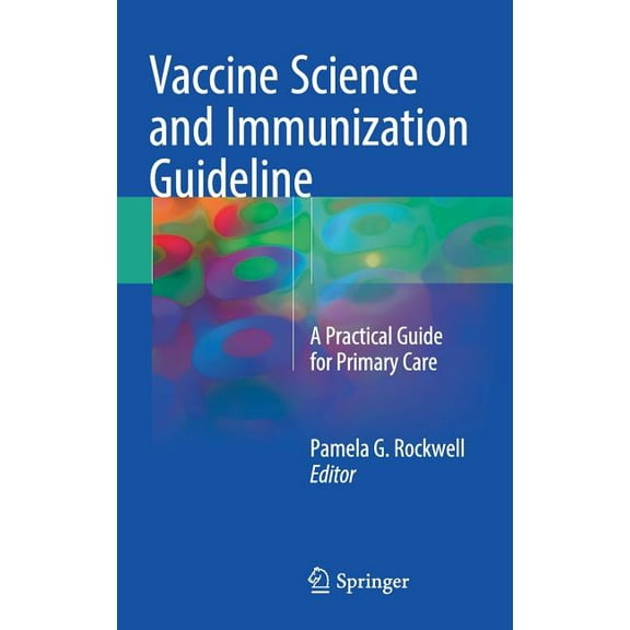Vaccine Science and Immunization Guideline: A Practical Guide for Primary Care, (Hardcover)