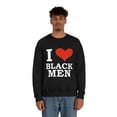 thumbnail image 3 of I Love Black Men Unisex Sweatshirt S-3XL Black is Beautiful Black Pride, 3 of 4