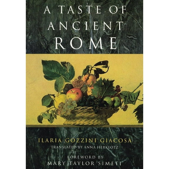 A Taste of Ancient Rome, (Paperback)