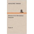 thumbnail image 2 of Histoire de La R Volution Fran Aise, Tome 9, 2 of 2