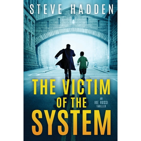 Ike Rossi The Victim of the System, Book 1, (Paperback)
