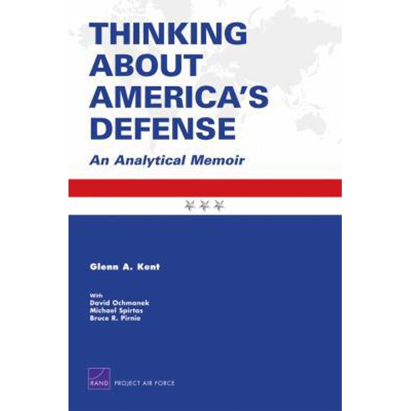 Pre-Owned Thinking about America's Defense: An Analytical Memoir 2008 (Paperback) 0833044524 9780833044525