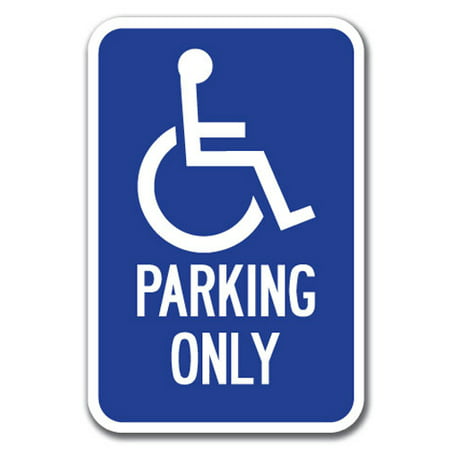 Parking Only with Handicapped Symbol Sign 12