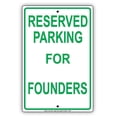 thumbnail image 1 of Reserved Parking For Founders Alert Notice Warning Aluminum Metal 12"x18" Sign Plate, 1 of 1