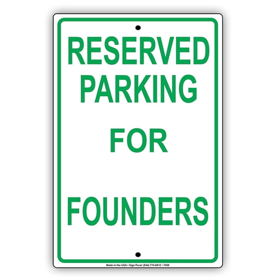 Reserved Parking For Founders Alert Notice Warning Aluminum Metal 12"x18" Sign Plate