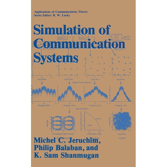 Applications of Communications Theory Simulation of Communication Systems, (Hardcover)