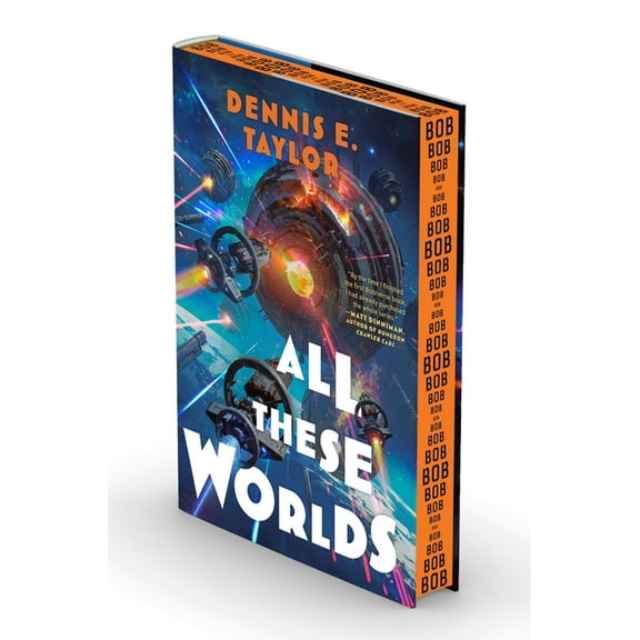 Bobiverse All These Worlds: Bobiverse: Book 3, Book 3, (Hardcover)