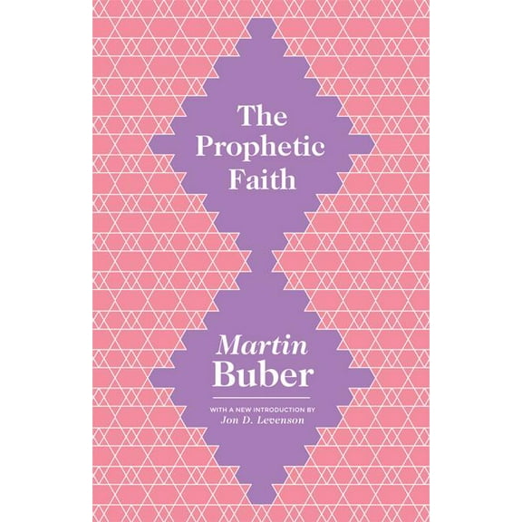 The Prophetic Faith, (Paperback)