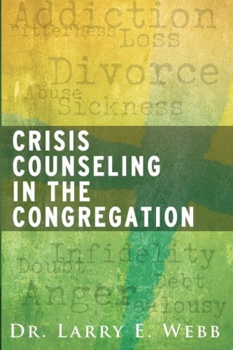 Crisis Counseling in the Congregation, (Paperback)