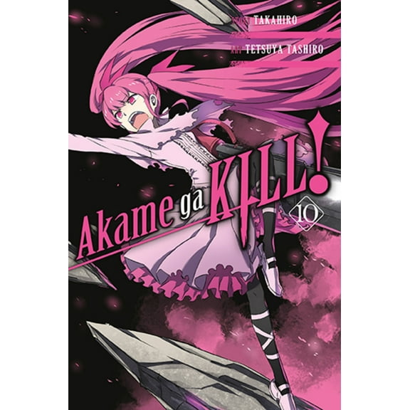Akame ga KILL!: Akame ga KILL!, Vol. 10 (Series #10) (Paperback)