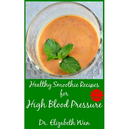 Healthy Smoothie Recipes for High Blood Pressure 2nd Edition - (Best Smoothie For High Blood Pressure)