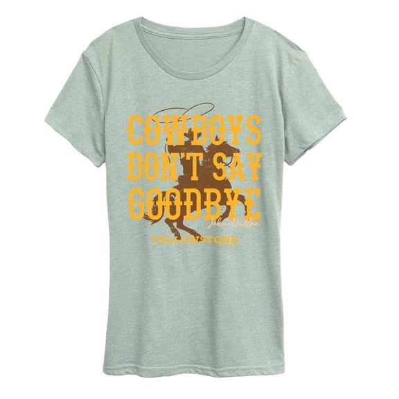 Yellowstone - Cowboys Don't Say Goodbye Short Sleeve Graphic T-Shirt