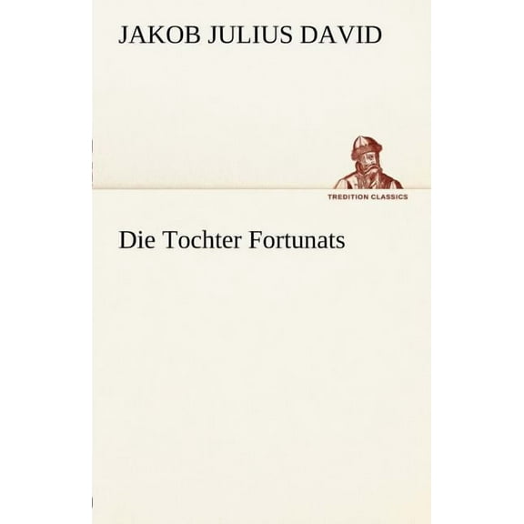 Die Tochter Fortunats